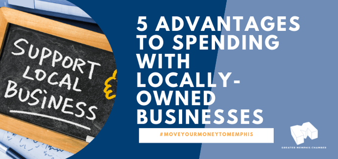 5 Advantages Of Spending With Locally owned Businesses 5 Advantages Of Spending With Locally owned Businesses