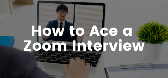 How to Ace a Zoom Interview